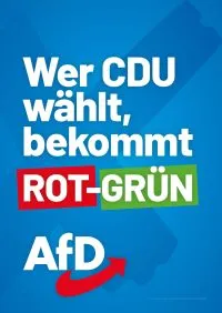 Wer CDU wahlt bekommt ROT GRÜN